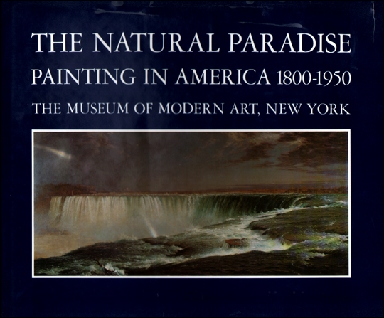 The Natural Paradise : Painting in America 1800 - 1950