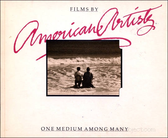 Films by American Artists : One Medium Among Many