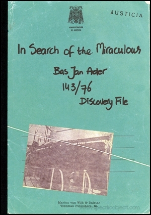 In Search of the Miraculous : Bas Jan Ader, Discovery File 143/76