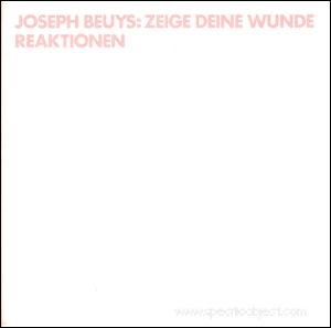 Joseph Beuys : Zeige deine Wunde