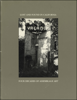 Lost and Found in California : Four Decades of Assemblage Art