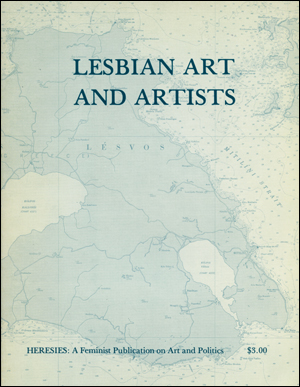 Heresies : A Feminist Publication on Art & Politics / Lesbian Art and Artists