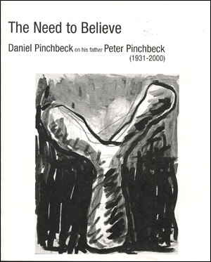 The Need to Believe : Daniel Pinchbeck on his Father Peter Pinchbeck (1931 - 2000)