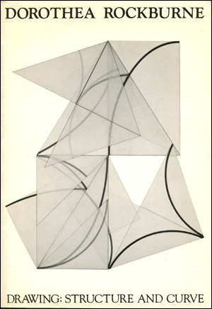 Dorothea Rockburne / Drawing : Structure and Curve