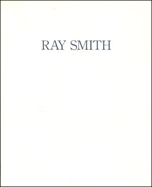 Ray Smith : New Paintings