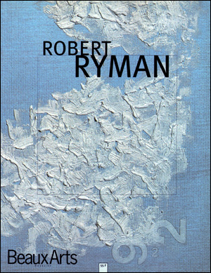 Beaux Arts Magazine : Robert Ryman