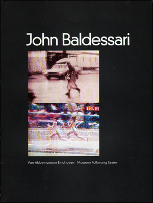 John Baldessari : Works 1966 - 1981
