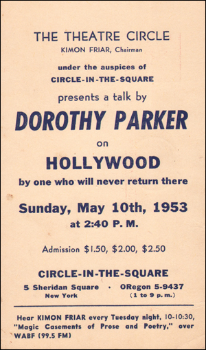 The Theatre Circle Presents a Talk by Dorothy Parker on Hollywood by One Who Will Never Return There