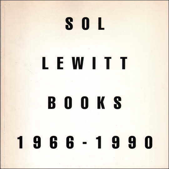 Sol LeWitt : Books 1966 - 1990