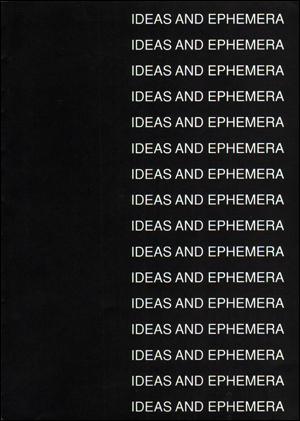 Ideas and Ephemera