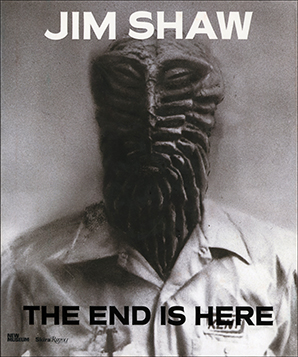 Jim Shaw : The End is Here
