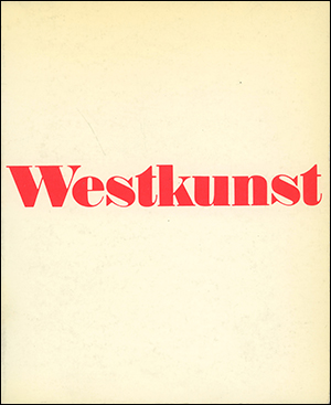 Westkunst : Zeitgenössische Kunst seit 1939