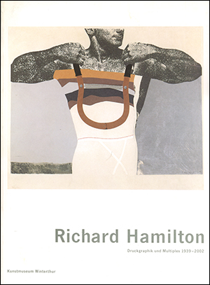 Richard Hamilton : Druckgraphik und Multiples 1939 - 2002
