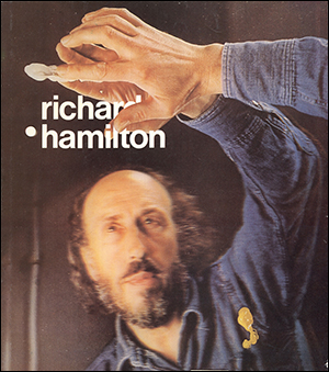 Richard Hamilton : Image and Process / Studies, Stage and Final Proofs from the Graphic Works, 1952 - 82