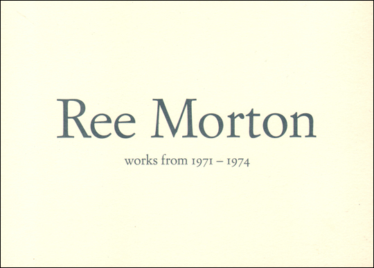 Ree Morton : Works from 1971 - 1974