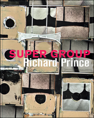 Richard Prince : Super Group