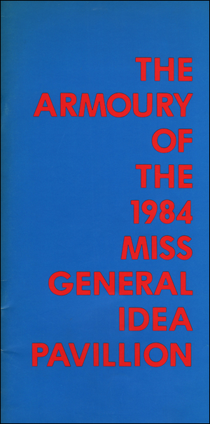 The Armoury of the 1984 Miss General Idea Pavilion