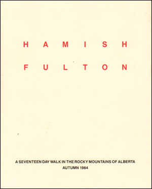 A Seventeen Day Walk in the Rocky Mountains of Alberta : Autumn 1984