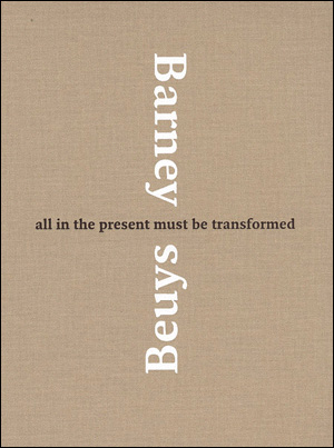 Matthew Barney & Joseph Beuys: All in the Present Must Be Transformed