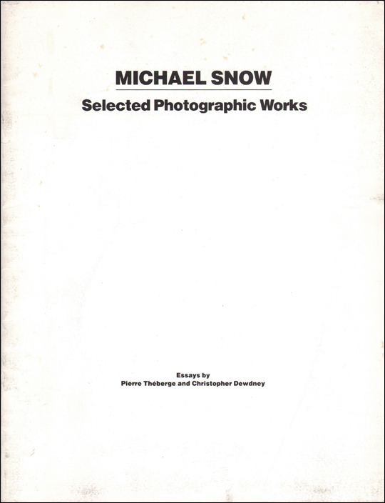 Michael Snow : Selected Photographic Works