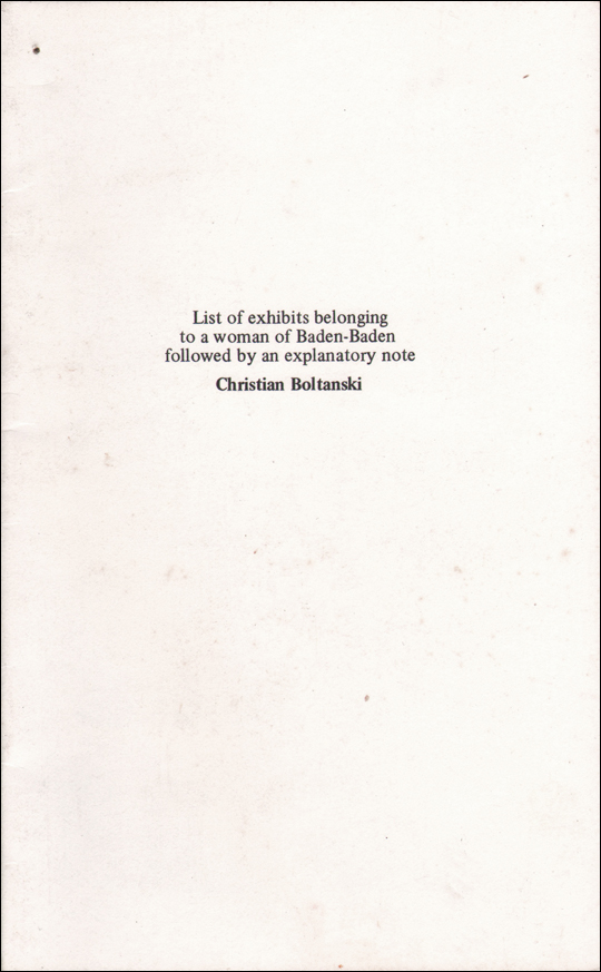 Christian Boltanski : List of exhibits belonging to a woman of Baden-Baden followed by an explanatory note