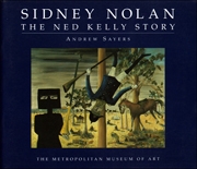 Sidney Nolan : The Ned Kelly Story