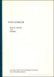 Tony Oursler : White Trash and Phobic