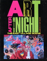 Art After Midnight / The East Village Scene