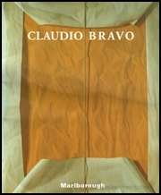 Claudio Bravo : Paintings and Drawings / Pinturas y dibujos