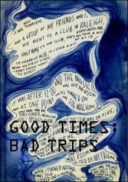 Good Times : Bad Trips