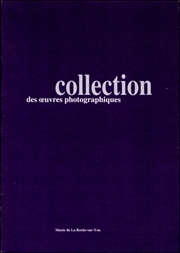 Collection des Œuvres Photographiques 1983 - 1990