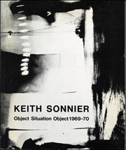 Keith Sonnier : Object Situation Object 1969 - 70