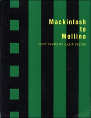 Mackintosh to Mollino : Fifty Years of Chair Design