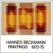 Hannes Beckmann : Paintings 1972 - 75