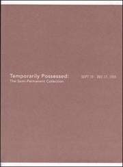 Temporarily Possessed : The Semi-Permanent Collection