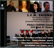 S.E.M. Ensemble at PCG Dec. 16, 2003 : Wolff, la Guerre, Schroeder, Kotik, Neuwirth