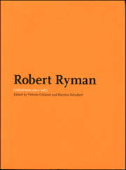 Robert Ryman : Critical Texts Since 1967