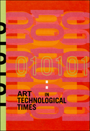 010101 : Art in Technological Times