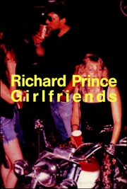 Richard Prince : Girlfriends