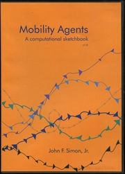 Mobility Agents : A Computational Sketchbook
