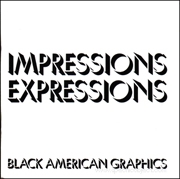Impressions Expressions : Black American Graphics