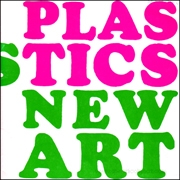 Plastics and New Art