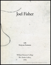 Joel Fisher / Text : With Forty-One Footnotes