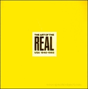 The Art of the Real : USA 1948 - 1968