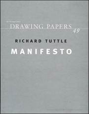 Richard Tuttle : Manifesto