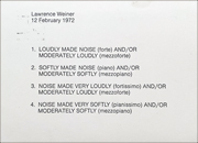 Lawrence Weiner / 12 February 1972 / LOUDLY MADE NOISE (forte) AND / OR ...