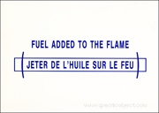 Fuel Added to the Flame / Jeter de L'huile sur le Feu