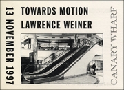 Towards Motion : Lawrence Weiner