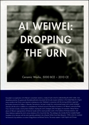 Ai Weiwei : Dropping the Urn, Ceramic Works, 5000 BCE - 2010 CE