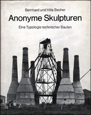 Anonyme Skulpturen : Eine Typologie technischer Bauten